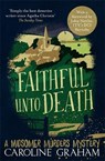 Faithful unto Death - Caroline Graham - 9781472243690