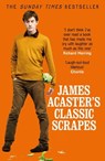 James Acaster's Classic Scrapes - The Hilarious Sunday Times Bestseller - James Acaster - 9781472247209