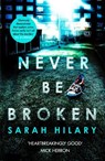 Never Be Broken (D.I. Marnie Rome 6) - Sarah Hilary - 9781472249029