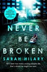Never Be Broken (D.I. Marnie Rome 6) - Sarah Hilary - 9781472249036