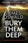 Bury Them Deep - James Oswald - 9781472249951