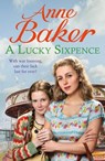 A Lucky Sixpence - Anne Baker - 9781472251572