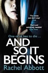 And So It Begins - Rachel Abbott - 9781472254917