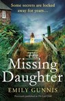 The Missing Daughter - Emily Gunnis - 9781472255037
