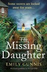 The Missing Daughter - Emily Gunnis - 9781472255051