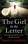 The Girl in the Letter: A home for unwed mothers; a heartbreaking secret in this historical bestseller inspired by true events - Emily Gunnis - 9781472255082