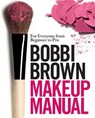 Bobbi Brown Makeup Manual - Bobbi Brown - 9781472258144