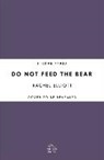 Do Not Feed the Bear - ELLIOTT,  Rachel - 9781472259431