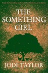 The Something Girl - Jodi Taylor - 9781472264374