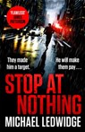 Stop At Nothing - Michael Ledwidge - 9781472265777