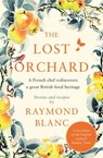 The Lost Orchard - Raymond Blanc - 9781472267573