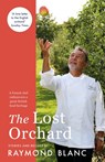 The Lost Orchard - Raymond Blanc - 9781472267597