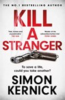 Kill A Stranger - Simon Kernick - 9781472270979