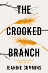 The Crooked Branch - Jeanine Cummins - 9781472272850