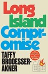 Long Island Compromise - BRODESSER-AKNER,  Taffy - 9781472273048