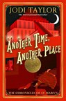 Another Time, Another Place - Jodi Taylor - 9781472273208