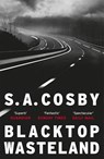 Blacktop Wasteland - S. A. Cosby - 9781472273758