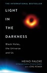 Light in the Darkness - Professor Heino Falcke ; Jorg Romer - 9781472274496