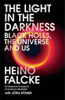 Light in the Darkness - Professor Heino Falcke ; Jorg Romer - 9781472274533