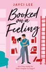 Booked on a Feeling - Jayci Lee - 9781472277138