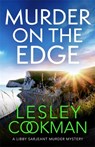Murder on the Edge - Lesley Cookman - 9781472278319