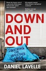 Down and Out - Daniel Lavelle - 9781472279125