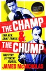 The Champ & The Chump - James McNicholas - 9781472280381