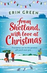 From Shetland, With Love at Christmas - Erin Green - 9781472281531