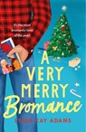 A Very Merry Bromance - Lyssa Kay Adams - 9781472285560