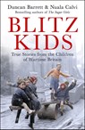 Blitz Kids - Duncan Barrett ; Nuala Calvi - 9781472285973