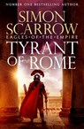 Tyrant of Rome (Eagles of the Empire 24) - Simon Scarrow - 9781472287267