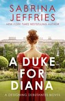 A Duke for Diana - Sabrina Jeffries - 9781472288608