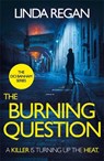 The Burning Question - Linda Regan - 9781472289575