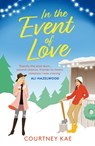 In the Event of Love - Courtney Kae - 9781472290229