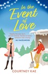In the Event of Love - Courtney Kae - 9781472290236