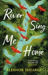River Sing Me Home - Eleanor Shearer - 9781472291387