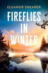 Fireflies in Winter - Eleanor Shearer - 9781472291479