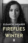 Fireflies in Winter - Eleanor Shearer - 9781472291486