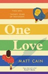 One Love - Matt Cain - 9781472291929