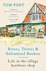 Rivets, Trivets and Galvanised Buckets - Tom Fort - 9781472291950