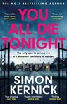 You All Die Tonight - Simon Kernick - 9781472292476