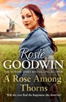 A Rose Among Thorns - Rosie Goodwin - 9781472293374
