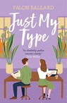 Just My Type - Falon Ballard - 9781472293497
