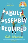 Adult Assembly Required - Abbi Waxman - 9781472293626