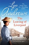 The Leaving of Liverpool - Lyn Andrews - 9781472293886