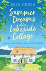 Summer Dreams at the Lakeside Cottage - Erin Green - 9781472295071