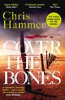 Cover the Bones - Chris Hammer - 9781472295736