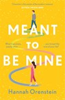 Meant to be Mine - Hannah Orenstein - 9781472295828