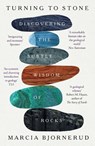 Turning to Stone - Marcia Bjornerud - 9781472298492