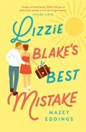 Lizzie Blake’s Best Mistake - Mazey Eddings - 9781472298737